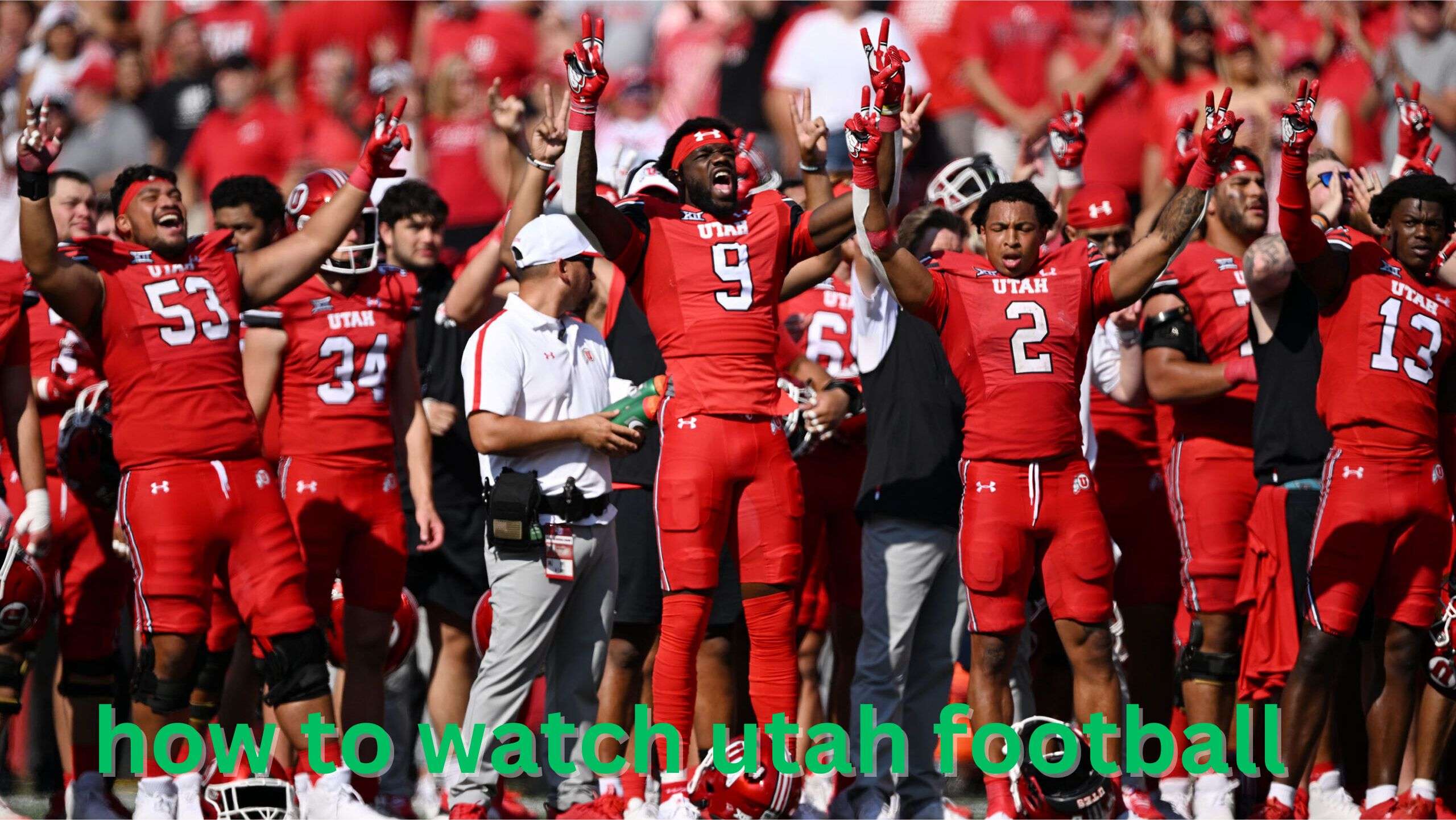 how to watch utah football​
